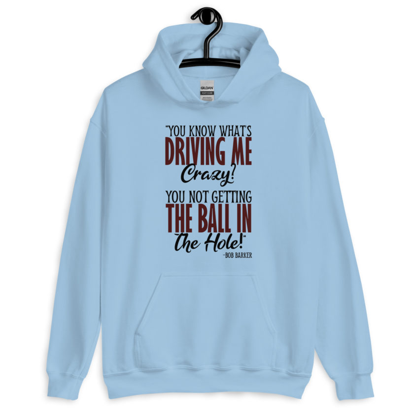 You know what's driving me crazy? You not getting the ball in the hole! -Bob Barker, Happy Gilmore - Image 4