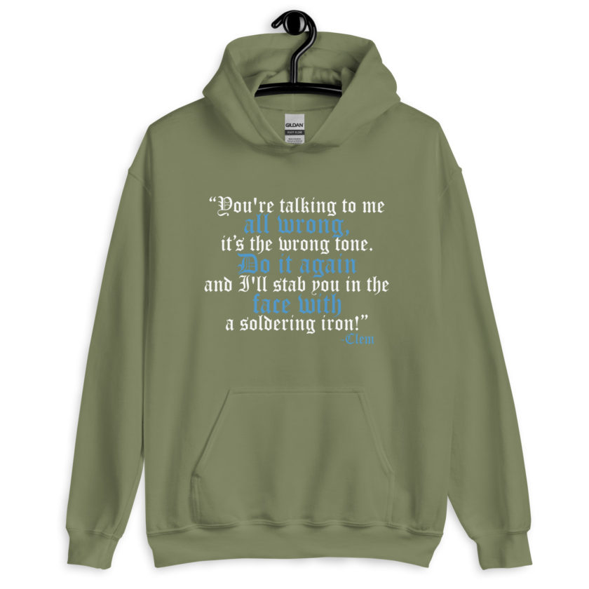 You're talking to me all wrong, its the wrong tone. Do it again and I'll stab you in the face with a soldering iron! -Clem, Joe Dirt Film - Image 11