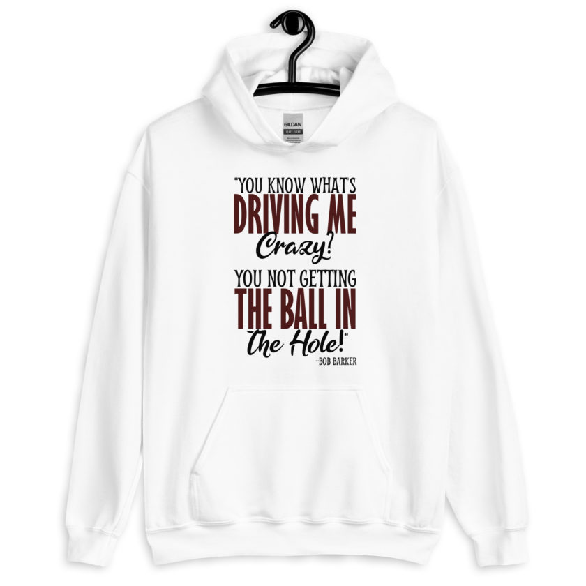 You know what's driving me crazy? You not getting the ball in the hole! -Bob Barker, Happy Gilmore - Image 6