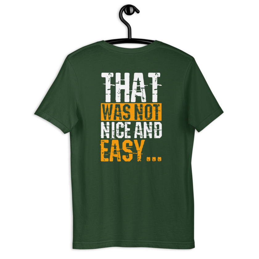 Alright Happy, Nice and easy.. That was not nice and Easy! Unisex t-shirt - Image 10