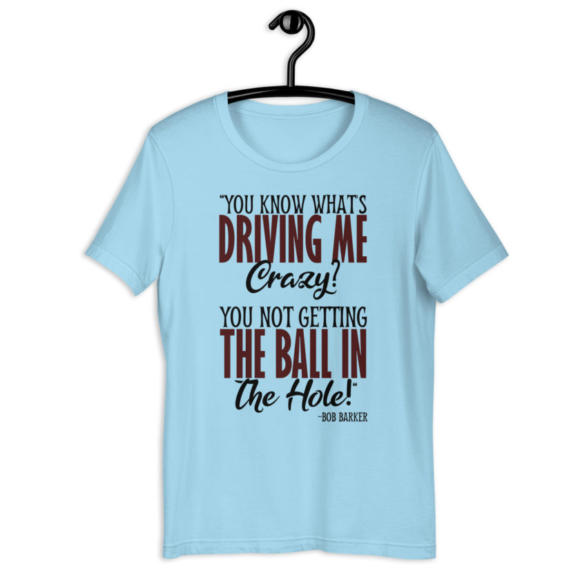 You know what's driving me crazy? You not getting the ball in the hole! -Bob Barker, Happy Gilmore - Image 6