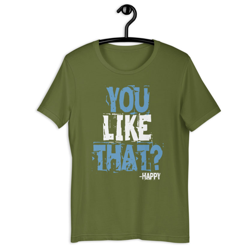 You like that? -Happy, Happy Gilmore Unisex t-shirt - Image 7