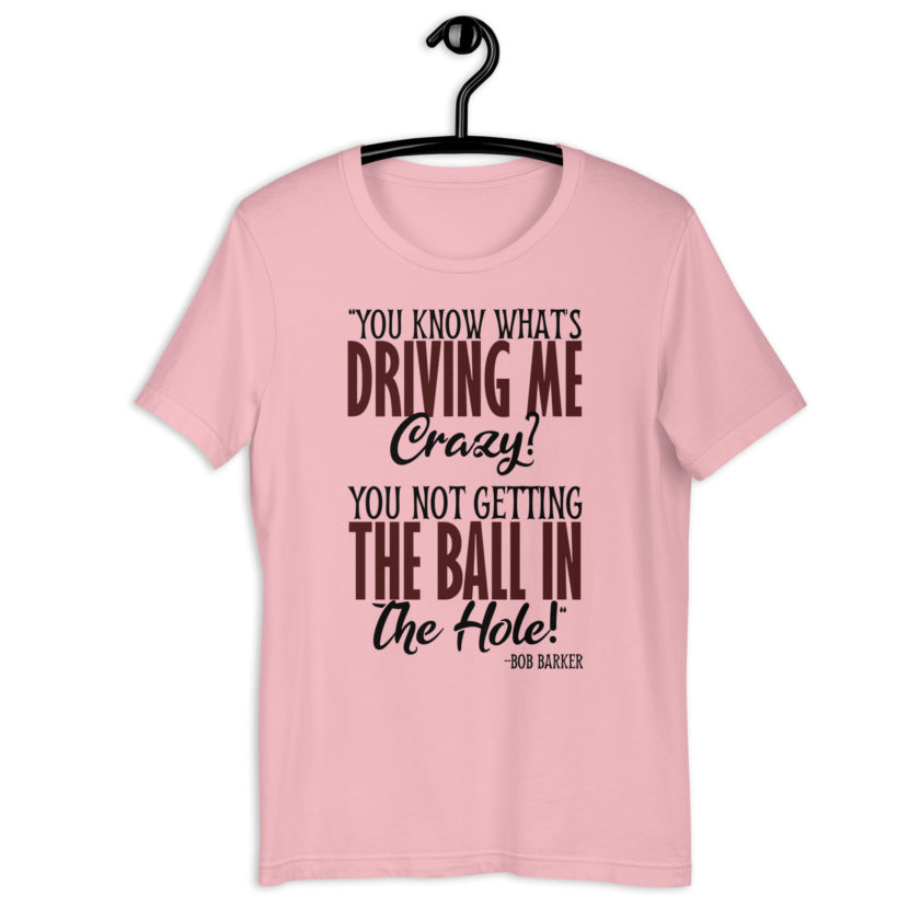 You know what's driving me crazy? You not getting the ball in the hole! -Bob Barker, Happy Gilmore - Image 5