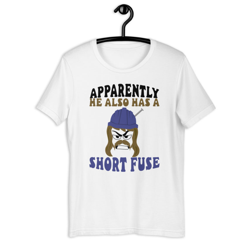 Apparently he also has a short fuse. -Happy, Happy Gilmore Unisex t-shirt - Image 10