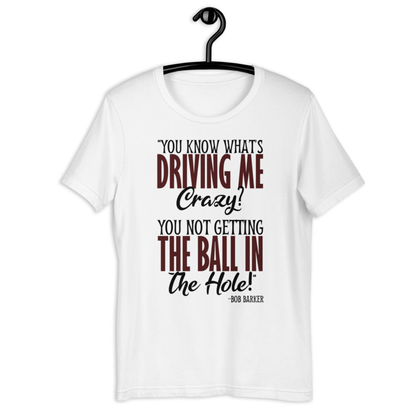 You know what's driving me crazy? You not getting the ball in the hole! -Bob Barker, Happy Gilmore - Image 9