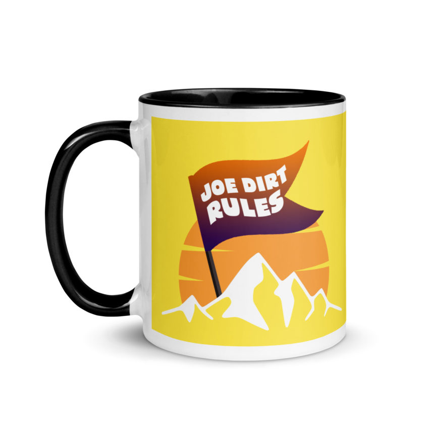 Joe Dirt Rules Mug with Color Inside - Image 4