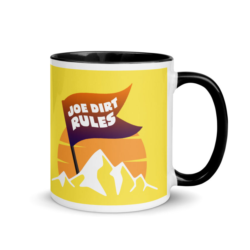 Joe Dirt Rules Mug with Color Inside - Image 2