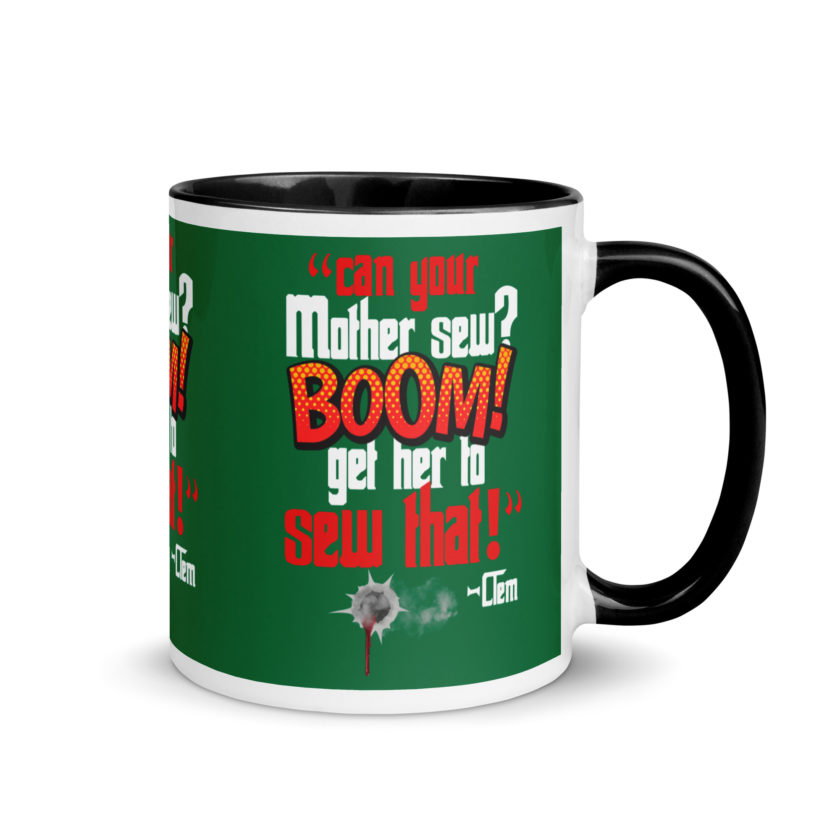 Can your mother sew? BOOM! Get her to sew that! -Clem, Joe Dirt Film - Image 2