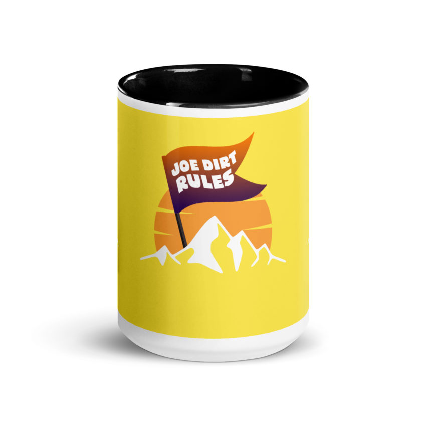 Joe Dirt Rules Mug with Color Inside - Image 6