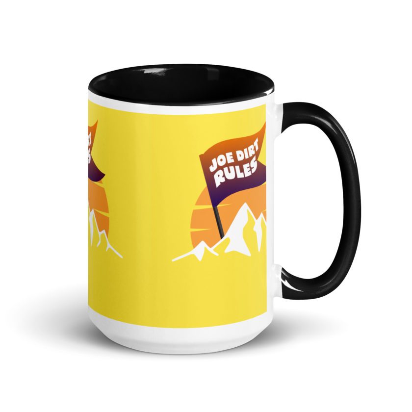 Joe Dirt Rules Mug with Color Inside - Image 5