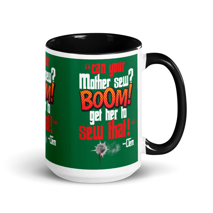 Can your mother sew? BOOM! Get her to sew that! -Clem, Joe Dirt Film - Image 5