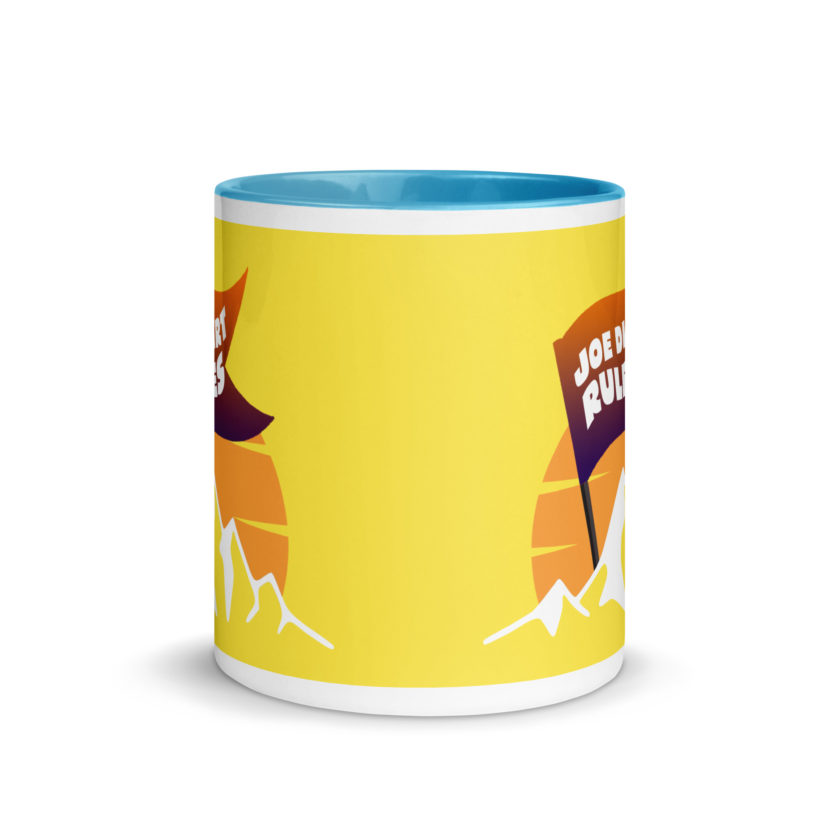 Joe Dirt Rules Mug with Color Inside - Image 27