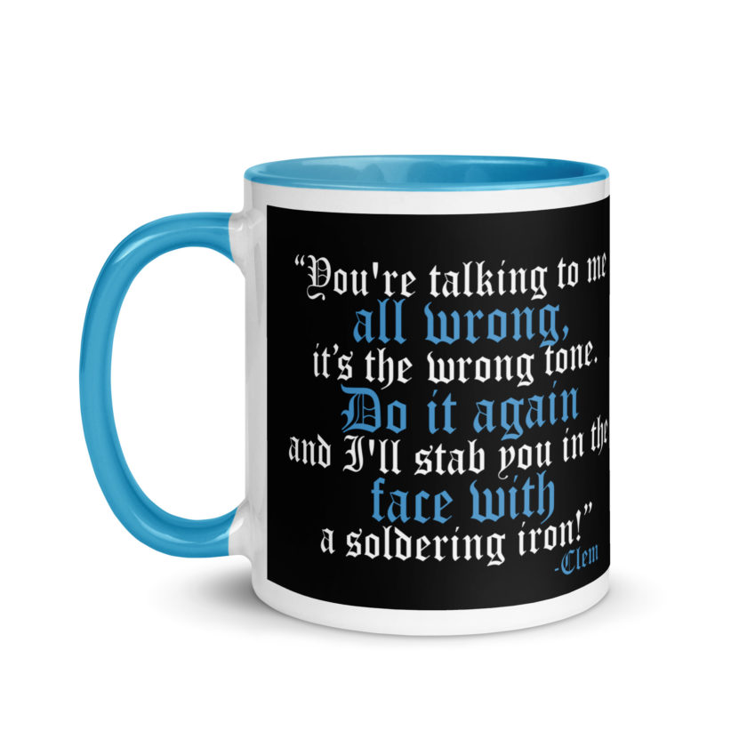 You're talking to me all wrong, its the wrong tone. Do it again and I'll stab you in the face with a soldering iron! -Clem, Joe Dirt Film - Image 27
