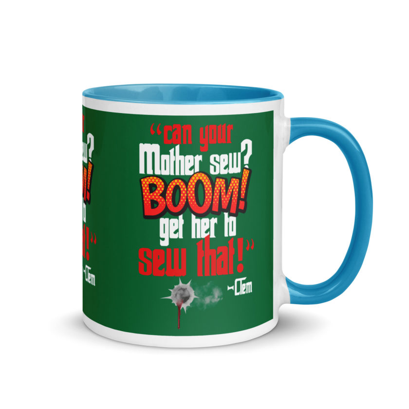 Can your mother sew? BOOM! Get her to sew that! -Clem, Joe Dirt Film - Image 25