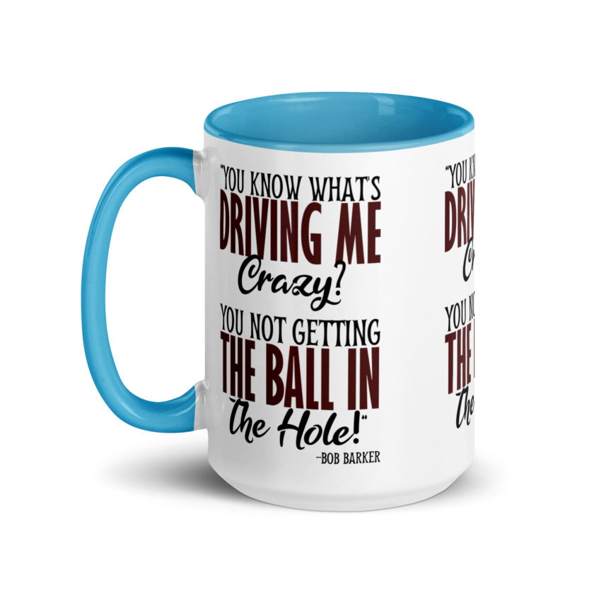 You know what's driving me crazy? You not getting the ball in the hole! -Bob Barker, Happy Gilmore - Image 30
