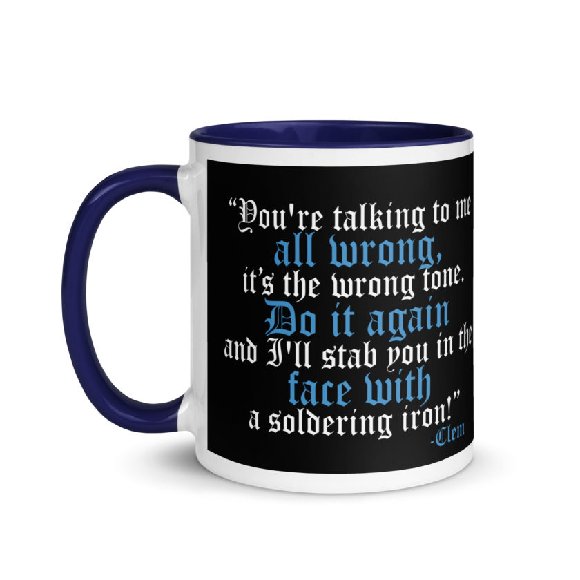 You're talking to me all wrong, its the wrong tone. Do it again and I'll stab you in the face with a soldering iron! -Clem, Joe Dirt Film - Image 9