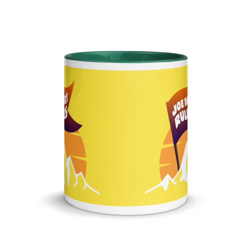 Joe Dirt Rules Mug with Color Inside - Image 18