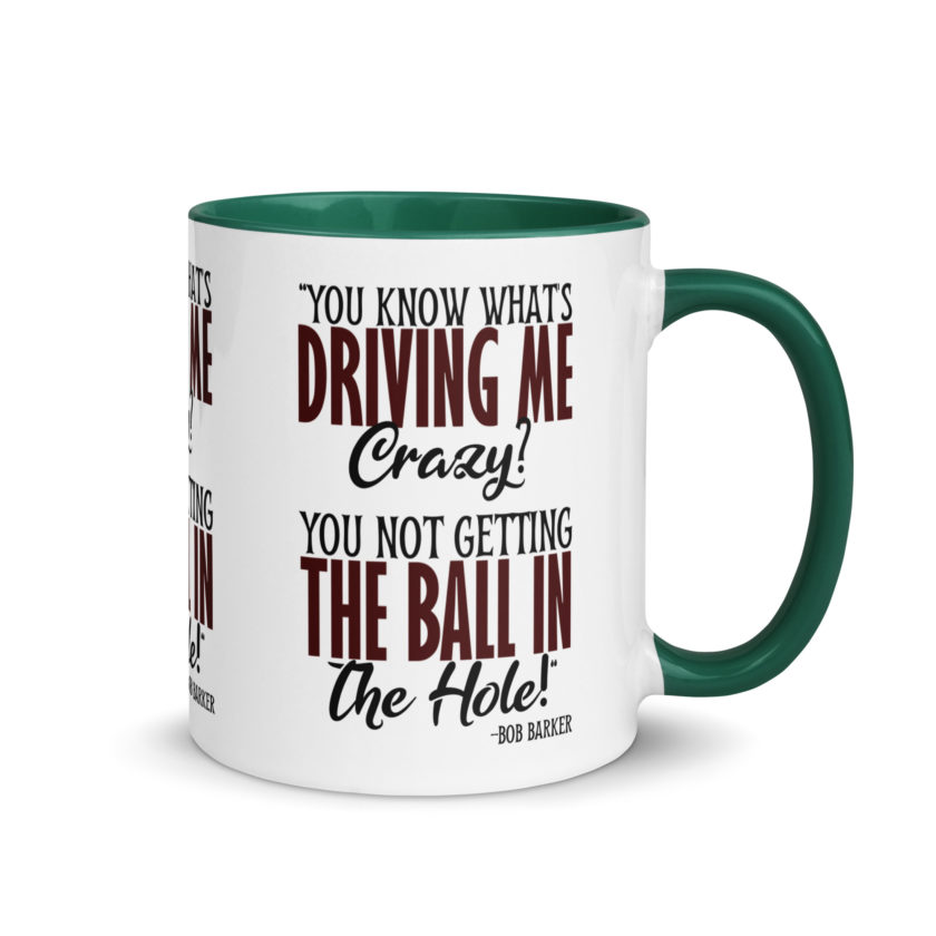 You know what's driving me crazy? You not getting the ball in the hole! -Bob Barker, Happy Gilmore - Image 17