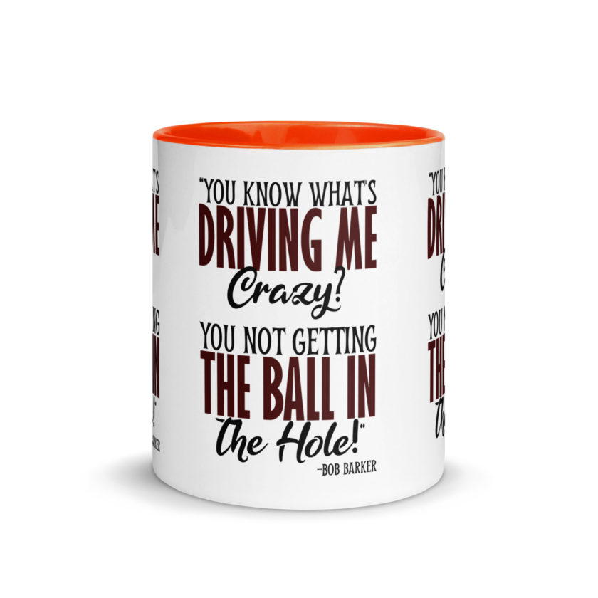 You know what's driving me crazy? You not getting the ball in the hole! -Bob Barker, Happy Gilmore - Image 24