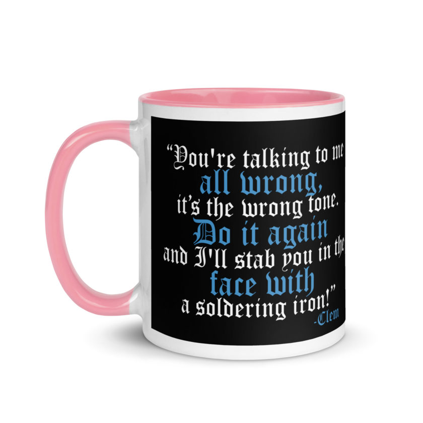 You're talking to me all wrong, its the wrong tone. Do it again and I'll stab you in the face with a soldering iron! -Clem, Joe Dirt Film - Image 33
