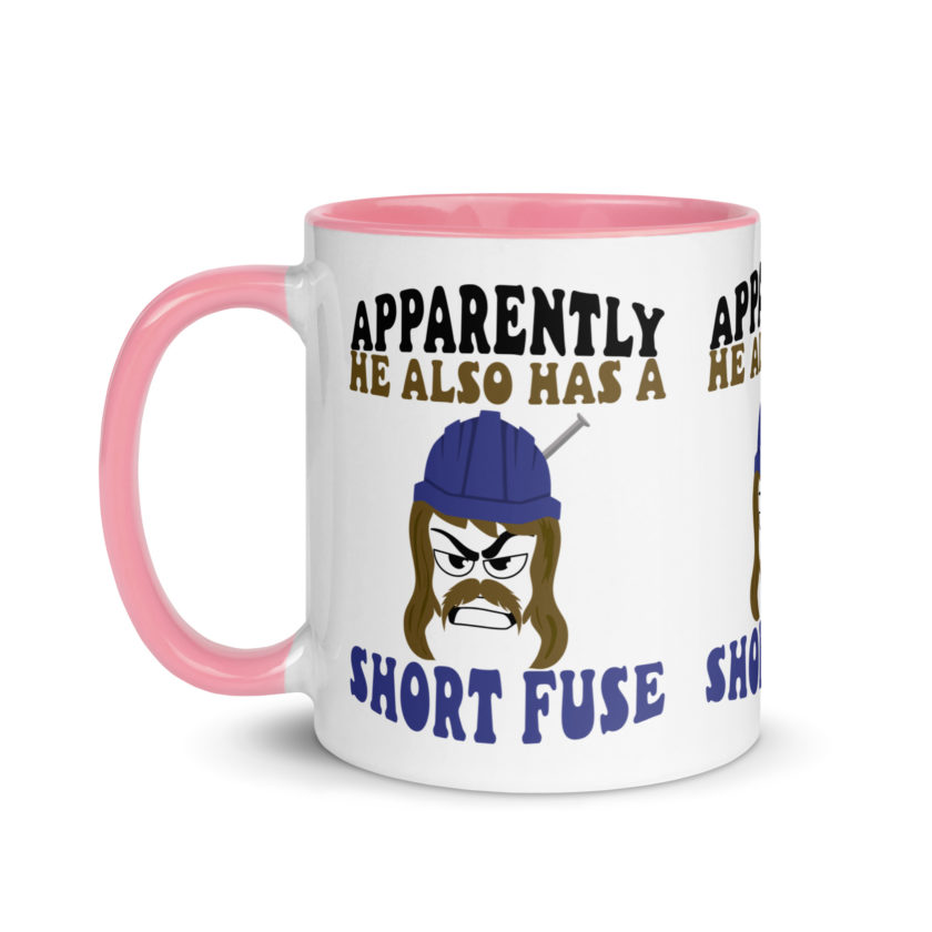 Apparently he also has a short fuse. -Happy, Happy Gilmore Mug with Color Inside