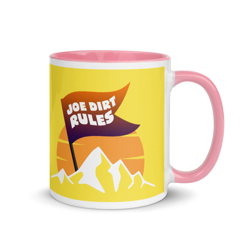 Joe Dirt Rules Mug with Color Inside - Image 32