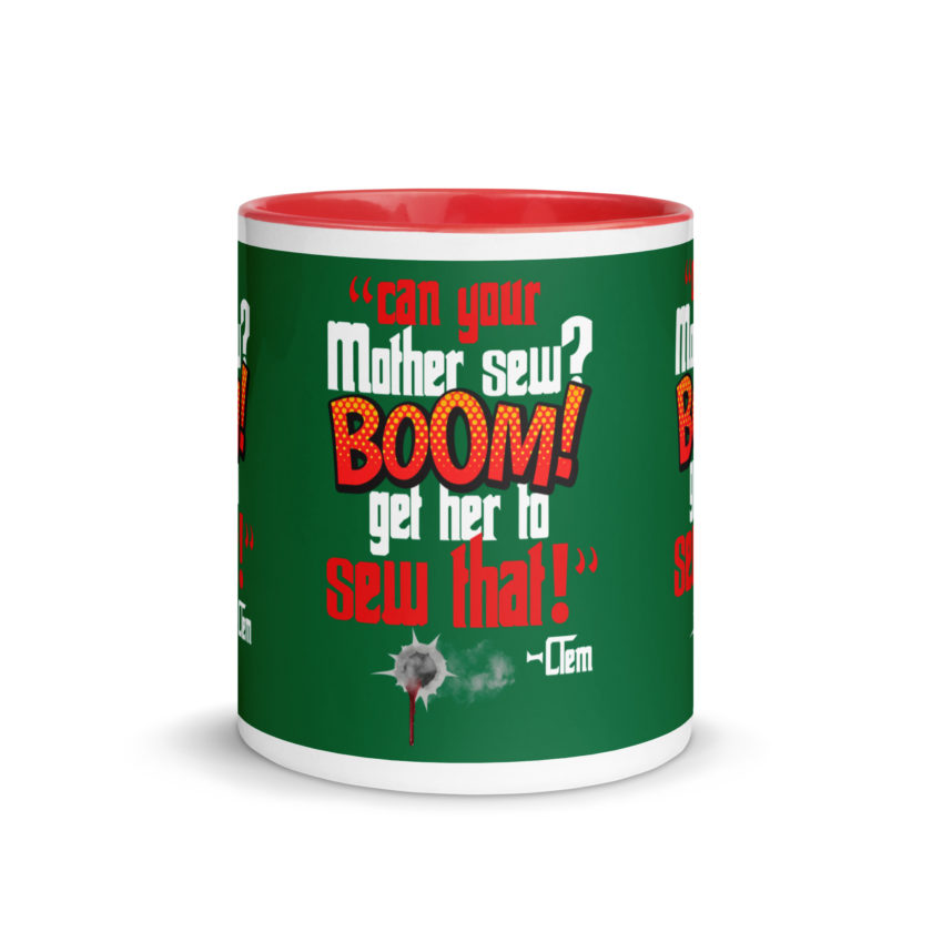 Can your mother sew? BOOM! Get her to sew that! -Clem, Joe Dirt Film - Image 12