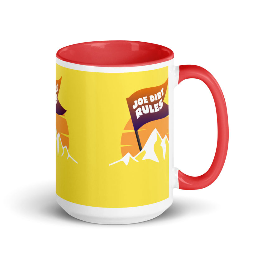 Joe Dirt Rules Mug with Color Inside - Image 14
