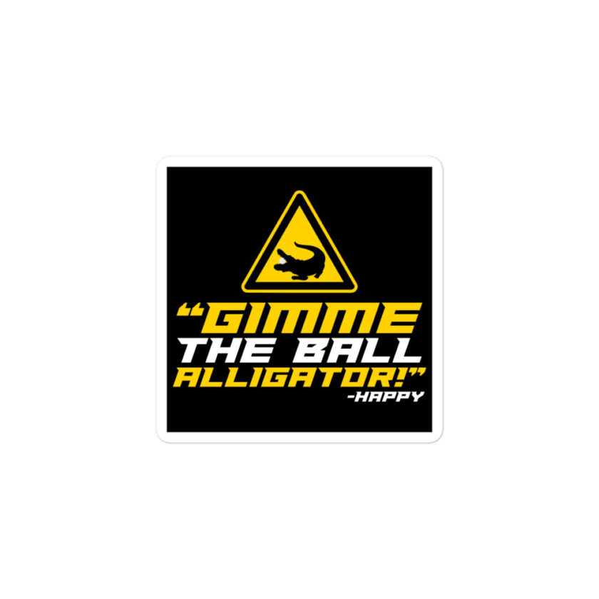 Gimme the ball alligator! -Happy, Happy Gilmore - Image 2