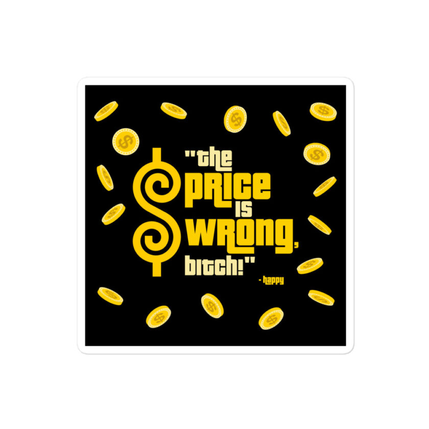 The Price is Wrong, Bitch! -Happy, Happy Gilmore