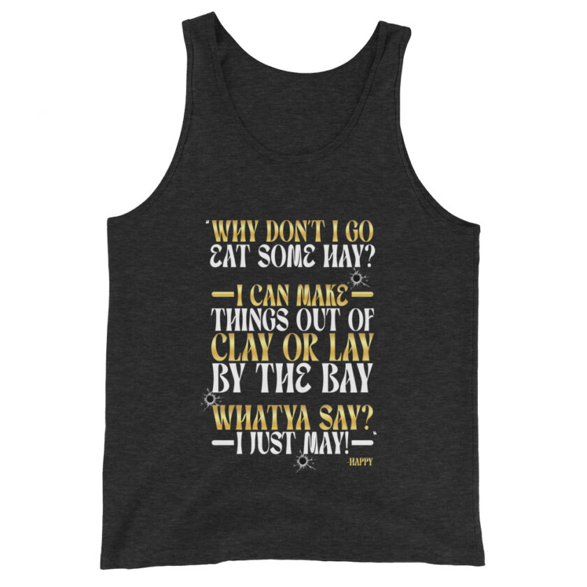 Why don't I go eat some hay? I can make things out of clay or lay by the bay. Whatya say? I just may! -Happy, Happy Gilmore - Image 4