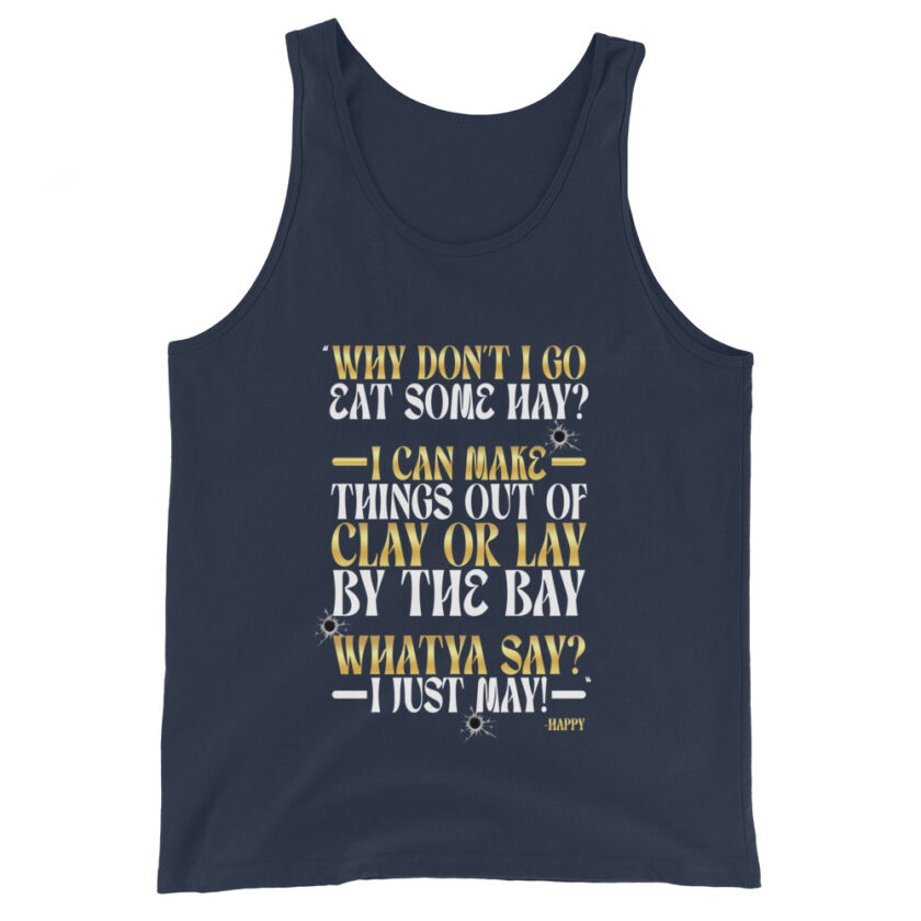 Why don't I go eat some hay? I can make things out of clay or lay by the bay. Whatya say? I just may! -Happy, Happy Gilmore - Image 2