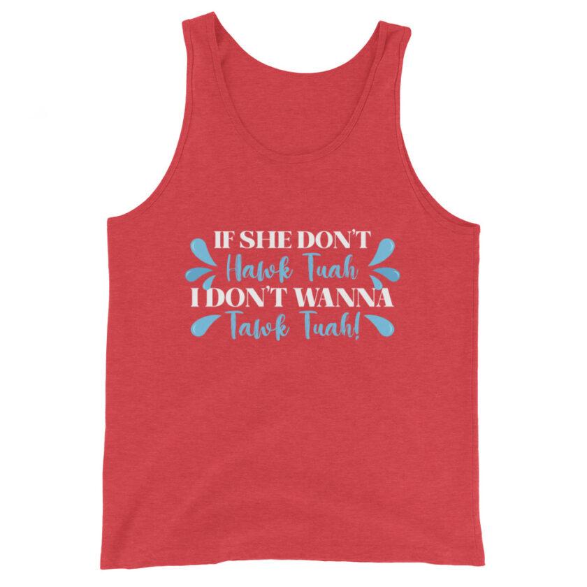 If she don't HAWK Tuah, I don't wanna Tawk Tuah! Men's Tank Top - Image 7