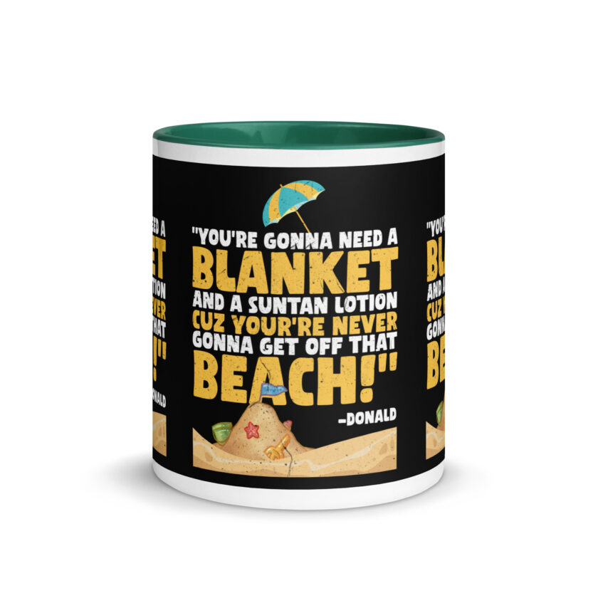You're gonna need a blanket and suntan lotion cuz you're never gonna get off that beach! -Donald, Happy Gilmore - Image 17