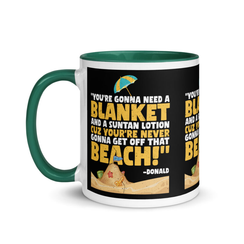 You're gonna need a blanket and suntan lotion cuz you're never gonna get off that beach! -Donald, Happy Gilmore - Image 18