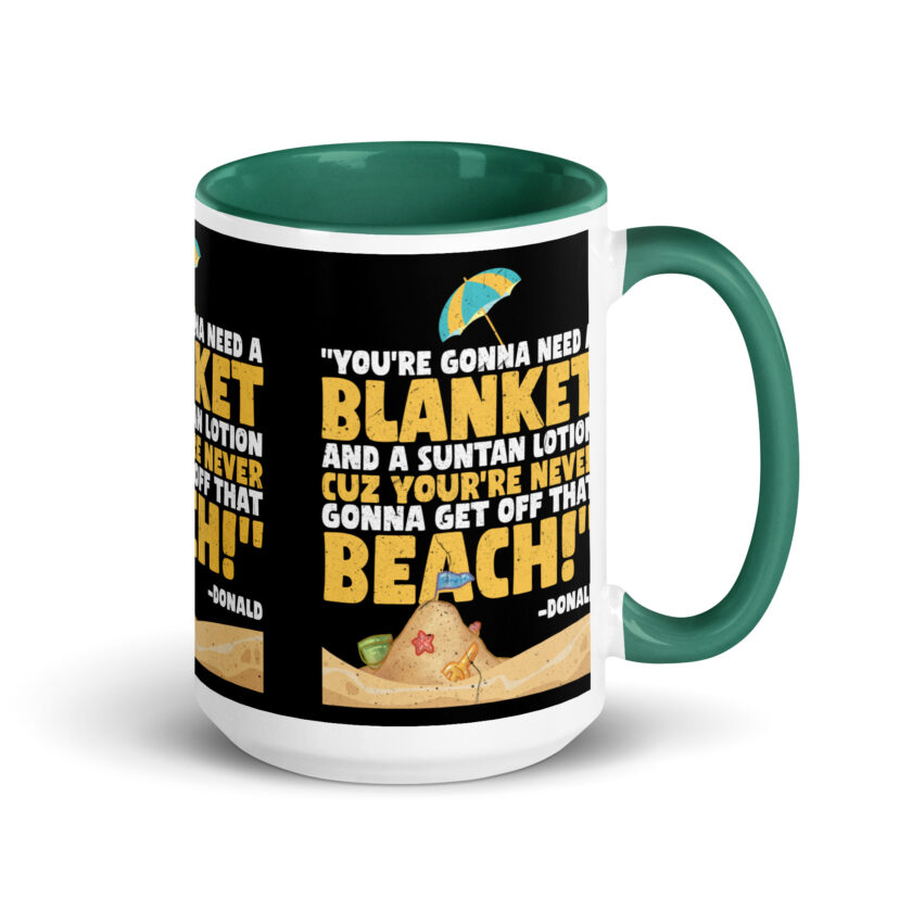 You're gonna need a blanket and suntan lotion cuz you're never gonna get off that beach! -Donald, Happy Gilmore - Image 19