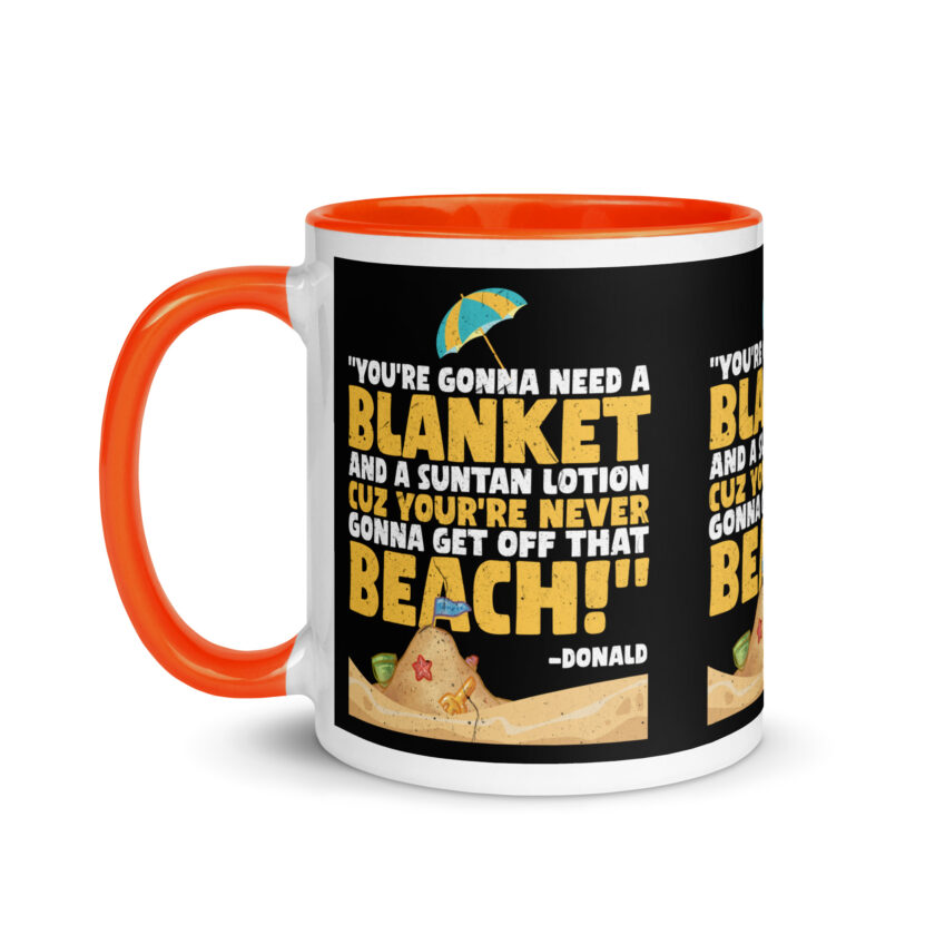 You're gonna need a blanket and suntan lotion cuz you're never gonna get off that beach! -Donald, Happy Gilmore - Image 24