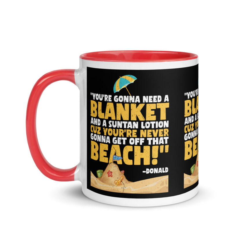 You're gonna need a blanket and suntan lotion cuz you're never gonna get off that beach! -Donald, Happy Gilmore - Image 12