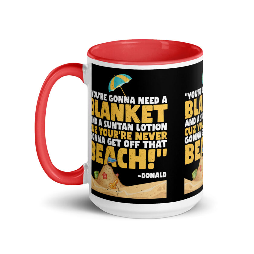 You're gonna need a blanket and suntan lotion cuz you're never gonna get off that beach! -Donald, Happy Gilmore - Image 15