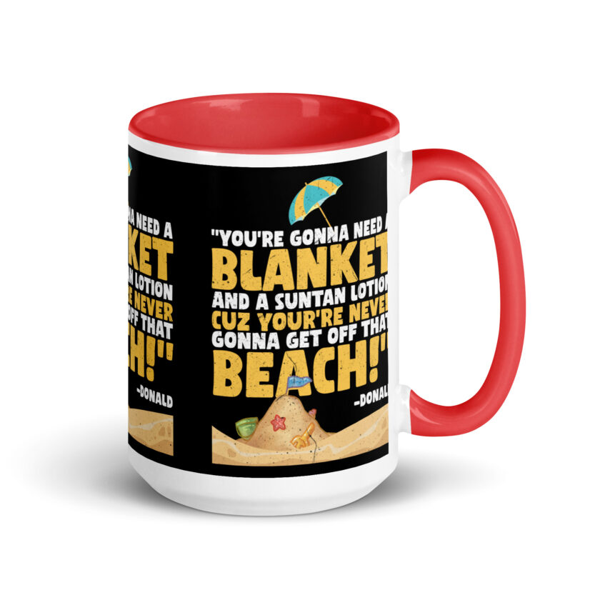 You're gonna need a blanket and suntan lotion cuz you're never gonna get off that beach! -Donald, Happy Gilmore - Image 13