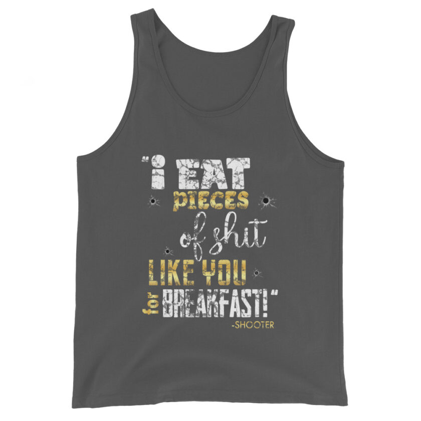 I eat pieces of shit like you for breakfast! -Shooter, Happy Gilmore Men's Tank Top - Image 11
