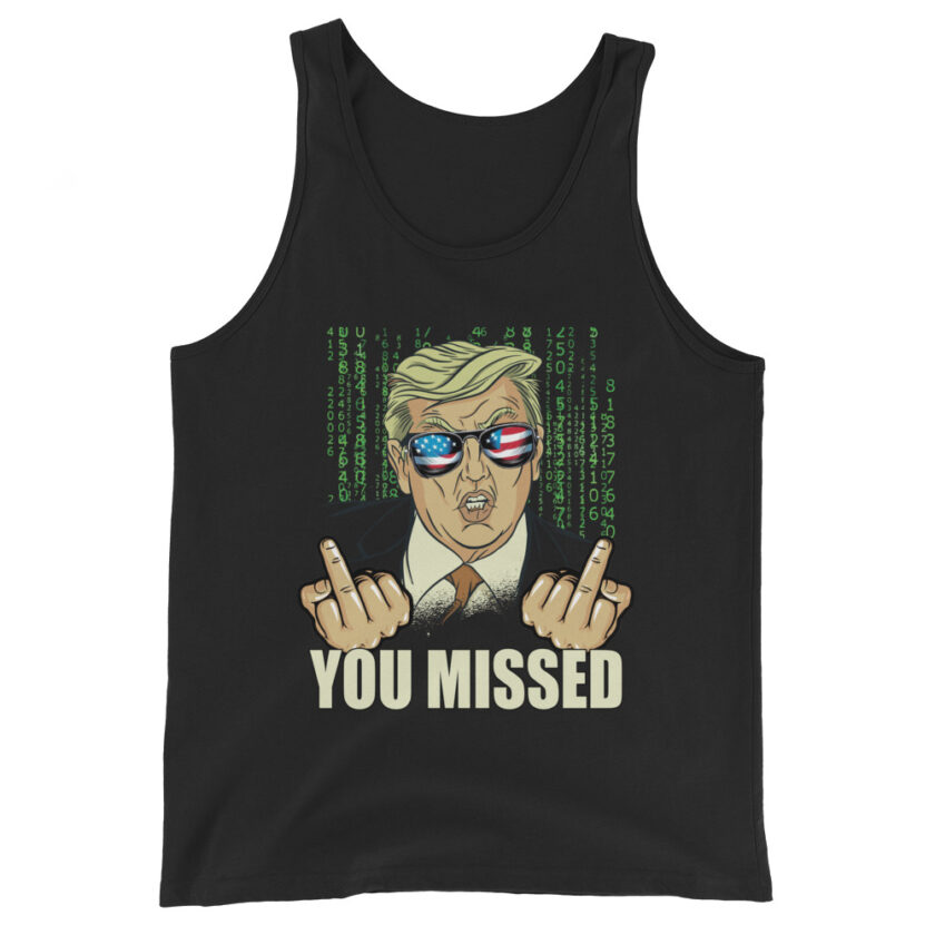 You Missed! Trump Funny Men's Tank Top