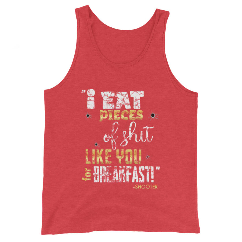 I eat pieces of shit like you for breakfast! -Shooter, Happy Gilmore Men's Tank Top - Image 13