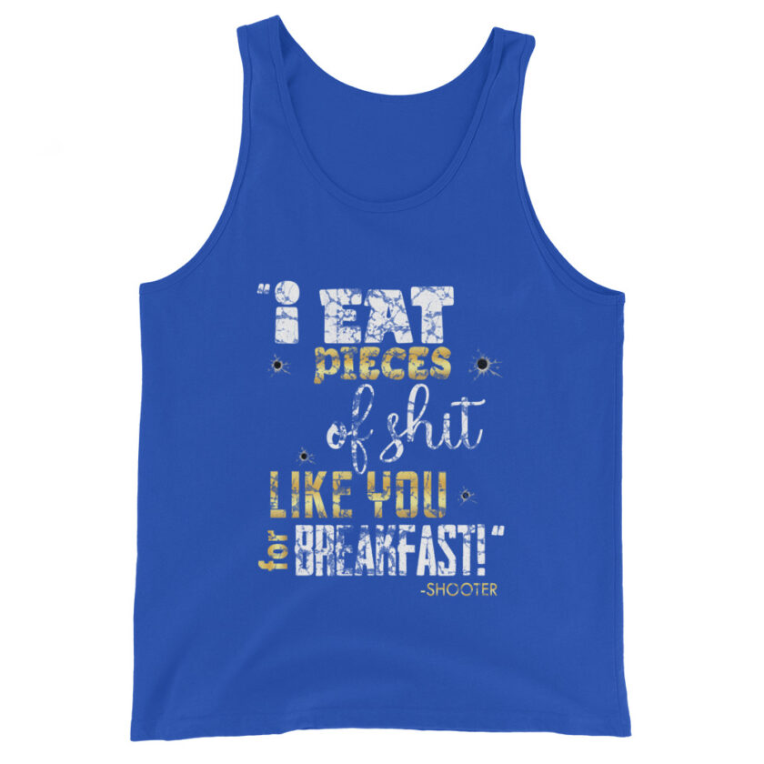 I eat pieces of shit like you for breakfast! -Shooter, Happy Gilmore Men's Tank Top - Image 9
