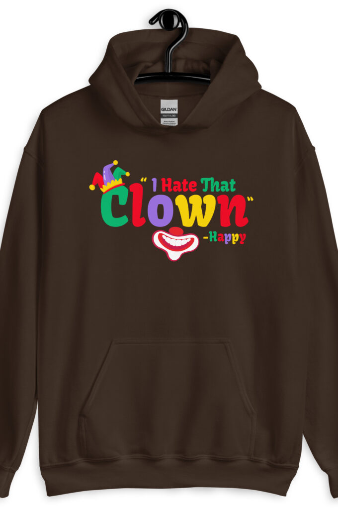 I hate that clown! -Happy, Happy Gilmore Unisex Hoodie