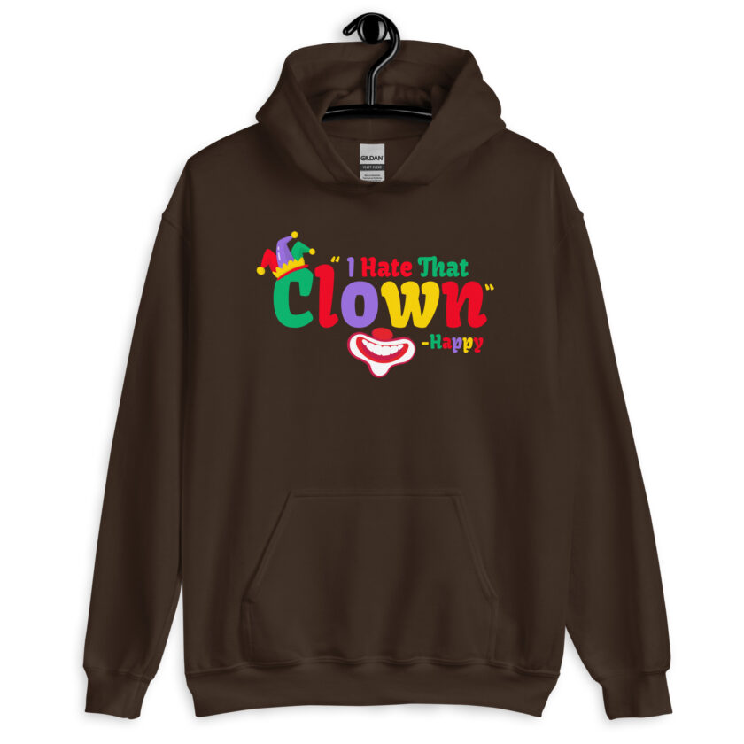 I hate that clown! -Happy, Happy Gilmore Unisex Hoodie