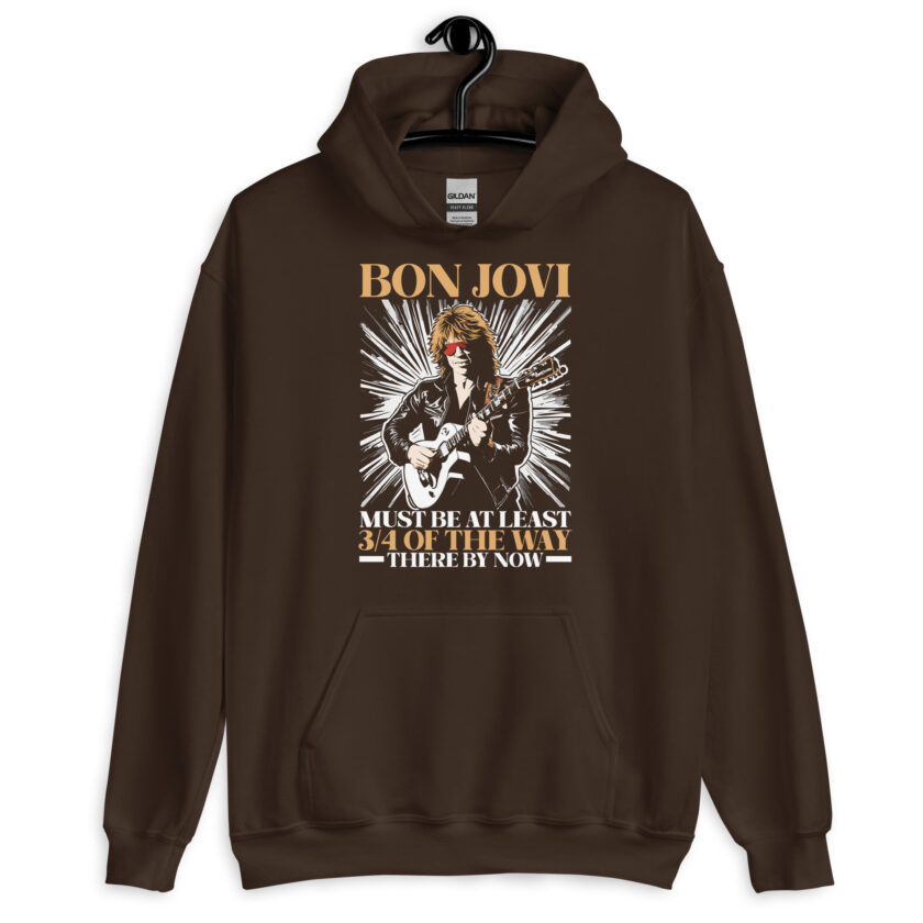 Bon Jovi Must be At least 3/4 of the Way There By Now Unisex Hoodie - Image 5