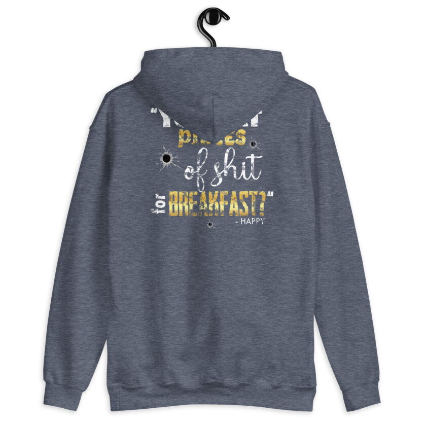 I eat pieces of shit like you for breakfast! -Shooter, Happy Gilmore Unisex Hoodie - Image 18