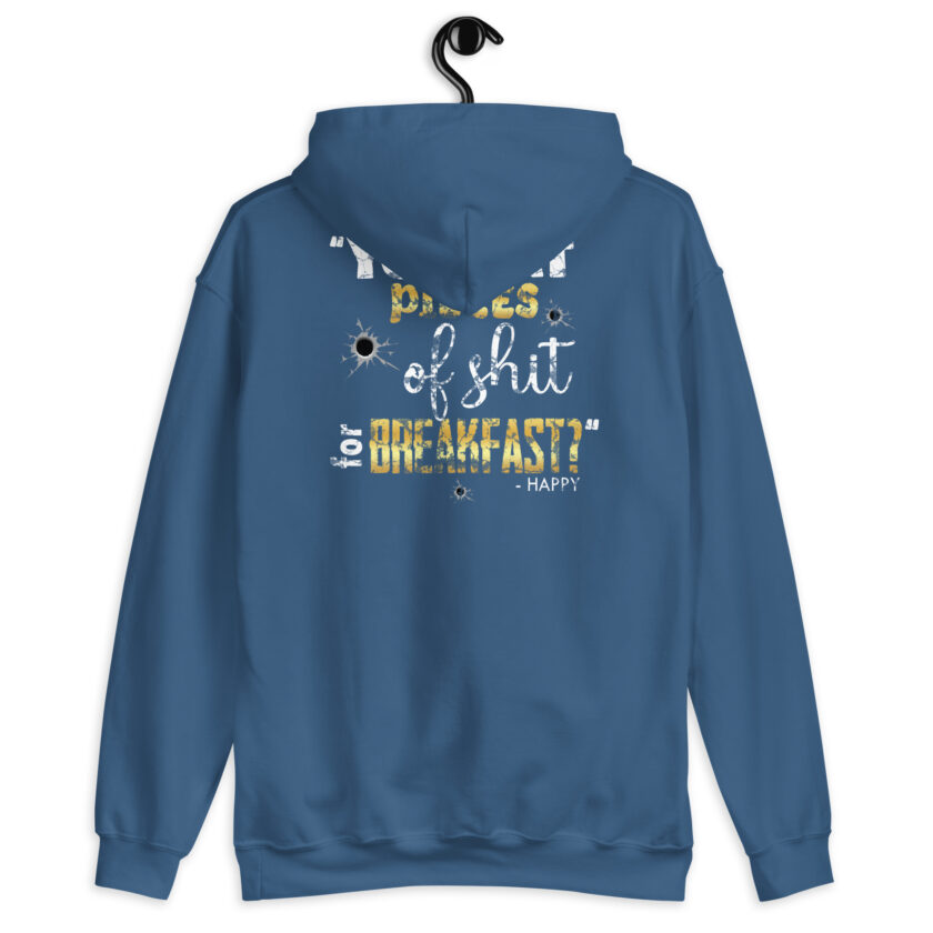 I eat pieces of shit like you for breakfast! -Shooter, Happy Gilmore Unisex Hoodie - Image 16
