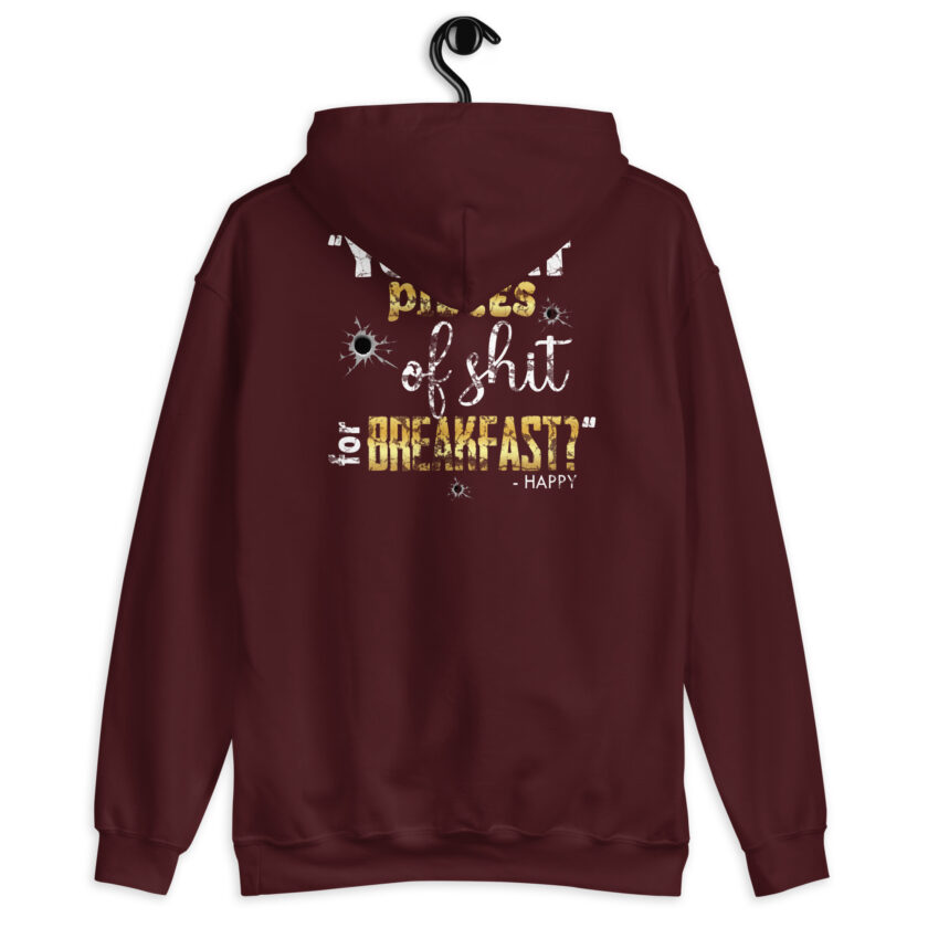I eat pieces of shit like you for breakfast! -Shooter, Happy Gilmore Unisex Hoodie - Image 6